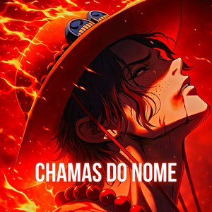 Chamas Do Nome (One Piece) by Fan Animes Rap