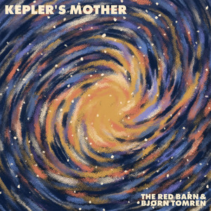 Kepler’s Mother by The Red Barn, Bjørn Tomren