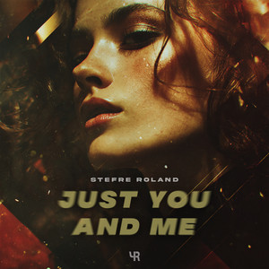 Just You and Me by Stefre Roland