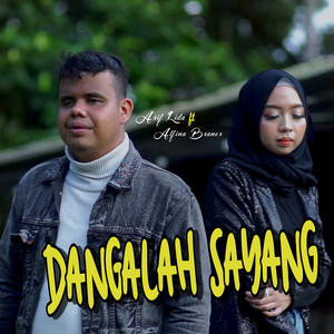 Dangalah Sayang (feat. Alfina Braner)
