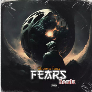 Fears - Remix