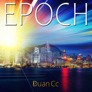 Epoch by Duan Cc