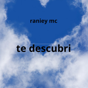 te descubri by raniey mc