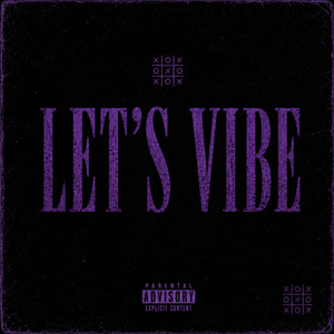 Let's Vibe by Yung Fume