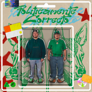 Políticamente Correcto by Yung Dupe, Kimmø, PUGSPUGSPUGS