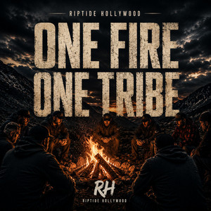One Fire One Tribe by Riptide Hollywood