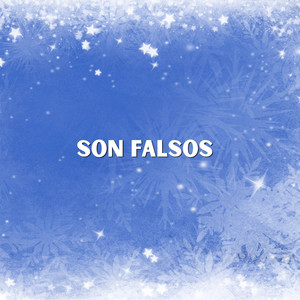 Son Falsos by Laguna del Monte