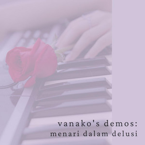 vanako's demos: menari dalam delusi by vanako