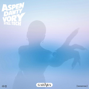 Tomorrow by ASPEN, Dawty, Vory, Still Tech