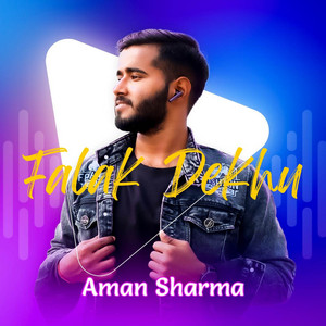 Aman Sharma - Falak Dekhun