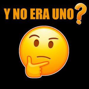 Y NO ERA UNO? by Raylon Music, Galy RD, Nico Dembow