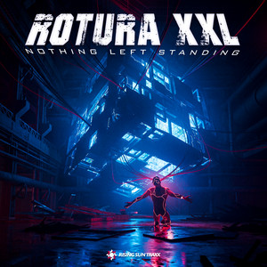 Nothing Left Standing by ROTURA XXL