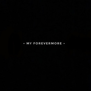 My Forevermore