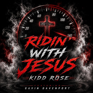 Ridin' With Jesus by Kidd Rose, Gavin Davenport