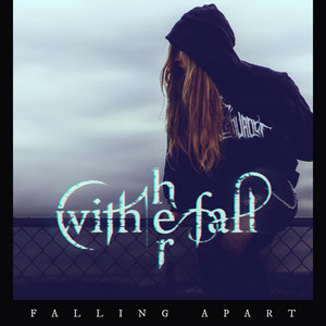 Falling Apart by With Her Fall