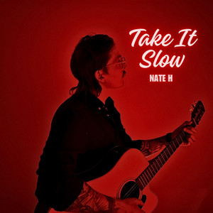 Take It Slow by Nate H