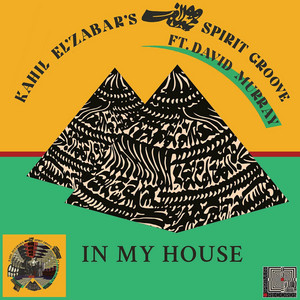In My House — Kahil El'Zabar