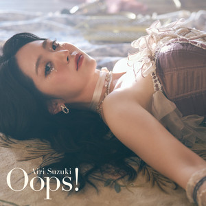 Oops! - Single by Airi Suzuki | Spotify