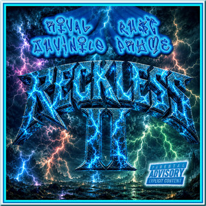 Reckless II by RiVal Ru$t, Juvinile Pryme