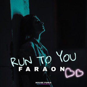 Run To You by Faraon