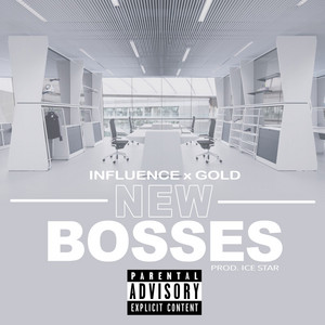 New Bosses by Influence, Gold