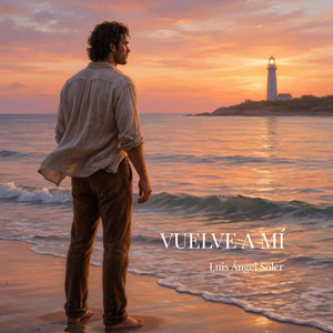 VUELVE A MÍ by Luis Ángel Soler