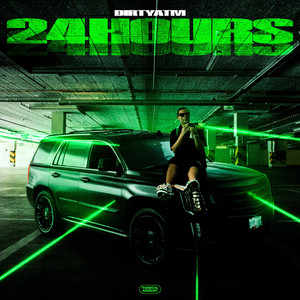 24 HOURS by DirtyATM