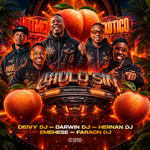 CHULO SIN H (Ritmo Exotico) by Faraon Dj, DARWINDJ, Deivy dj, Hernan Dj, emehese