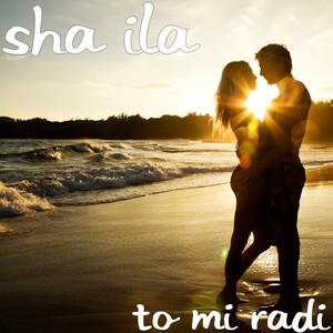 Shaila - To Mi Radi