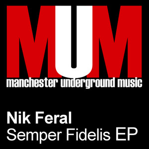 Semper Fidelis - Kris James Remix by Nik Feral