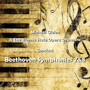 Beethoven Symphonies 7&8 — Vienna State Opera Orchestra
