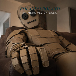 Primera vez en casa by Rolando Roland