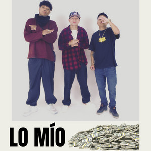 Lo Mío by MORE G's, HUITRXN99', JAHZ