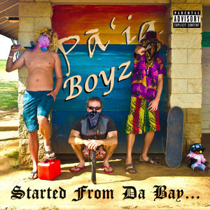 Paia Boyz - Unstoppable