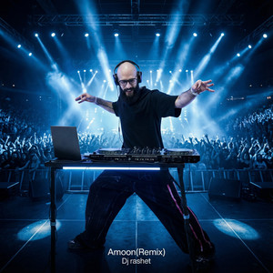 Amoon - DJ Rashet Remix