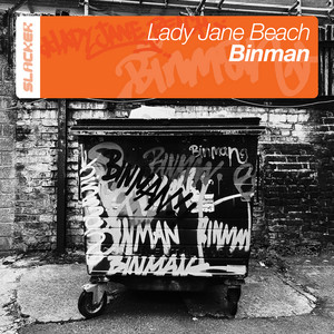 Binman - HalfPint Remix by Lady Jane Beach, HalfPint