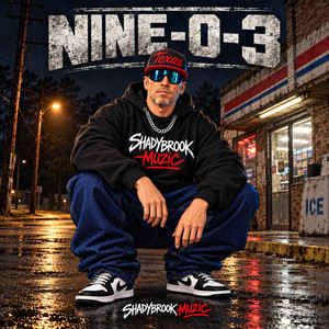 NINE-0-3 by Shadybrook Muzic