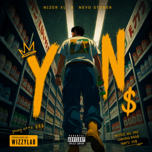 YN$ by Nizer XL, Neyo stoner