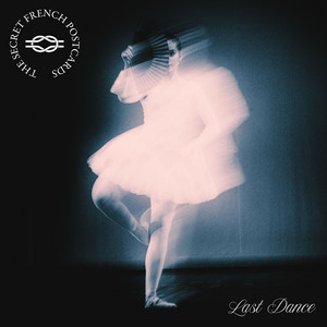 Last Dance by The Secret French Postcards
