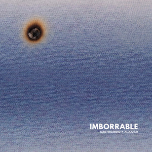 Imborrable by Castro28002, Alazzar