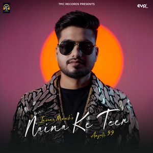Naina Ke Teer by Insane Muzik, Anjali 99