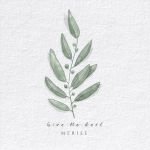 Give Me Rest