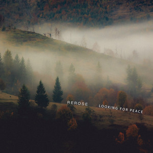 Looking For Peace by Rerose