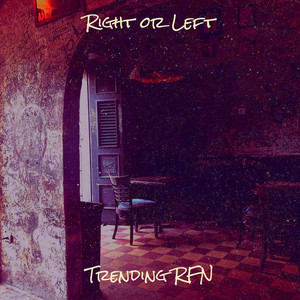 Right or Left by Trending RFN