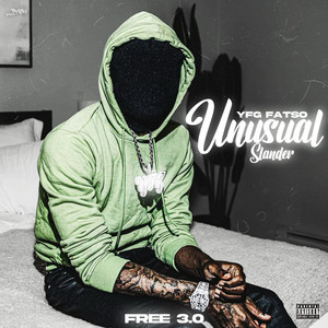 Unusual Slander (FREE 3.0) by YFG FATSO