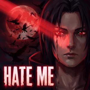 HATE ME by Meta Intellect