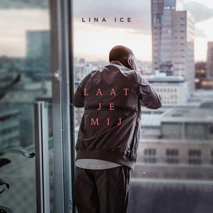LAAT JE MIJ by Lina Ice
