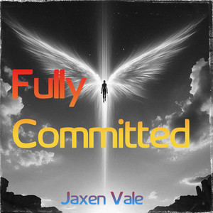 Fully Committed by Jaxen Vale