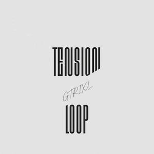 Tension Loop by GTrixl