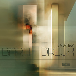 Reveries by Barth Dreux